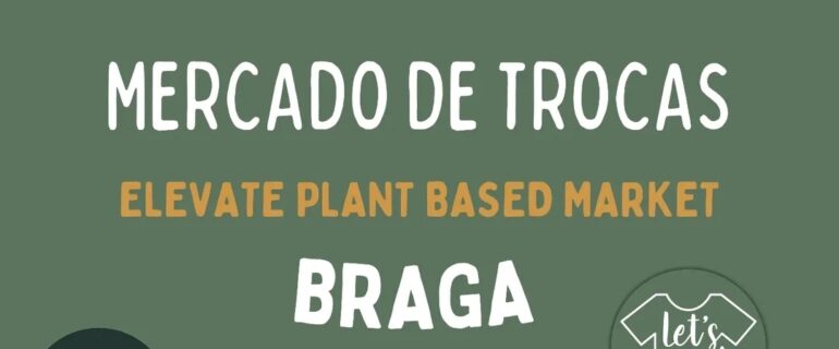 Mercado de Trocas – Let’s Swap – Braga/Mesa na Praça