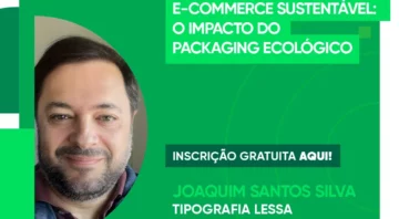 Webinars Essência do Ambiente – “E-commerce sustentável: O impacto do packaging ecológico”