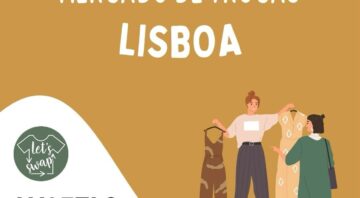 Mercado de Trocas – Lisboa – Let’s Swap/Wotels